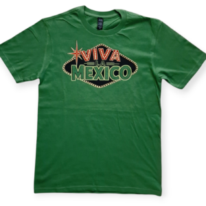 Viva la Mexico (Mexico Shirt Color)